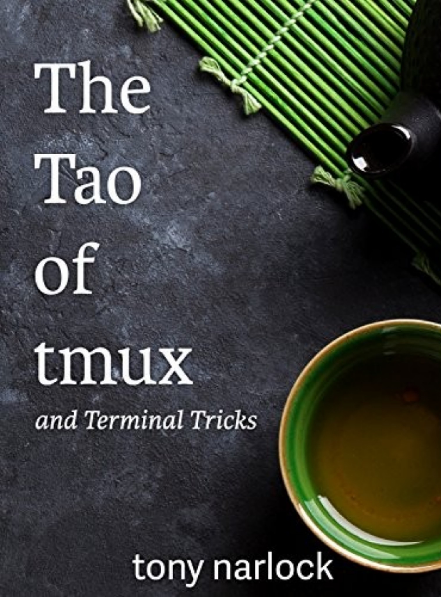 The Tao of Tmux